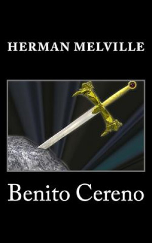 Kniha Benito Cereno Herman Melville