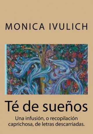 Knjiga Te de suenos Monica Ivulich