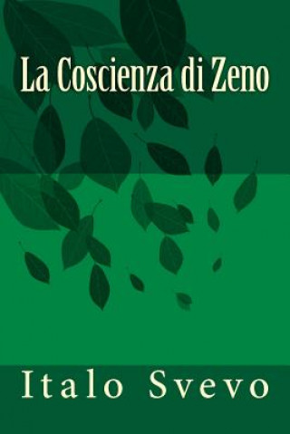 Carte La Coscienza di Zeno Italo Svevo