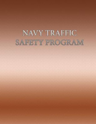 Knjiga Navy Traffic Safety Program Department of the Navy