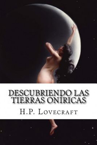 Kniha Descubriendo las tierras oníricas H P Lovecraft