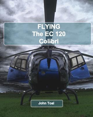 Kniha Flying The EC120 Colibri John Toal