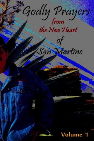 Carte Godly Prayers from the New Heart of San Martine: Volume 1 Mrs Diane L Oliver