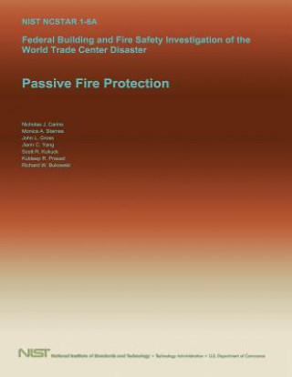 Βιβλίο Federal Building and Fire Safety Investigation of the World Trade Center Disaster: Passive Fire Protection U S Department of Commerce