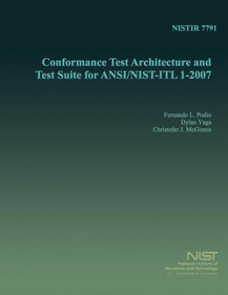 Carte Conformance Test Architecture and Test Suite for ANSI/NIST-ITL 1-2007 U S Department of Commerce