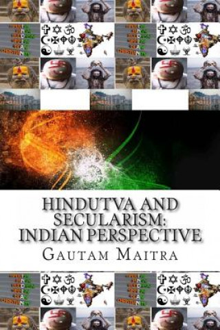 Könyv Hindutva and Secularism: : Indian Perspective MR Gautam Maitra