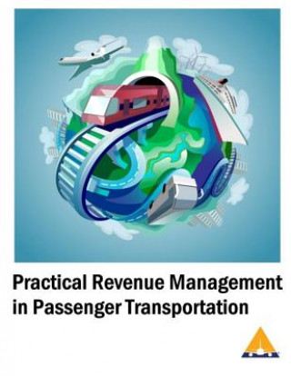Carte Practical Revenue Management in Passenger Transportation MR Gary Lloyd Parker