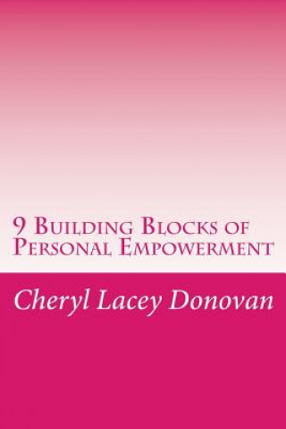 Knjiga 9 Building Blocks of Personal Empowerment Cheryl Lacey Donovan