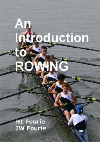 Carte Introduction to Rowing Hl Fourie