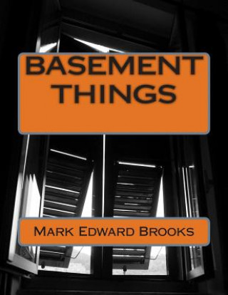 Livro Basement Things Mark Edward Brooks