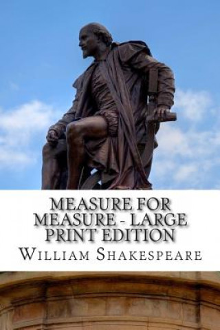 Carte Measure for Measure - Large Print Edition: A Play William Shakespeare
