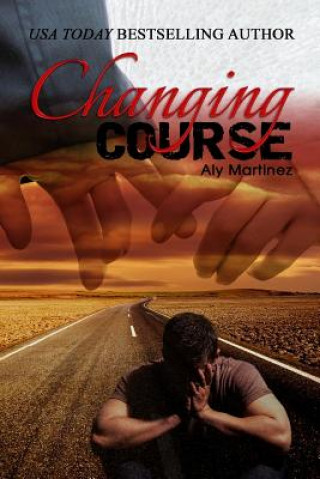 Kniha Changing Course Aly Martinez