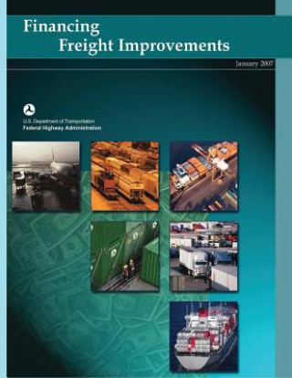 Knjiga Financing Freight Improvements U S Department of Transportation- Feder