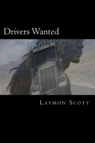 Книга Drivers Wanted: (A Novel) Laymon Scott