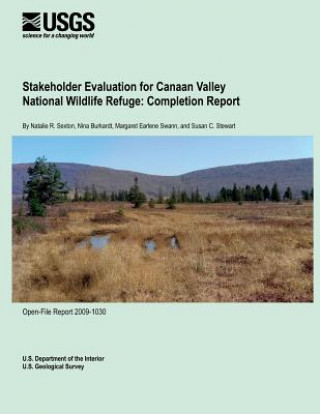 Kniha Stakeholder Evaluation for Canaan Valley National Wildlife Refuge: Completion Report U S Department of the Interior