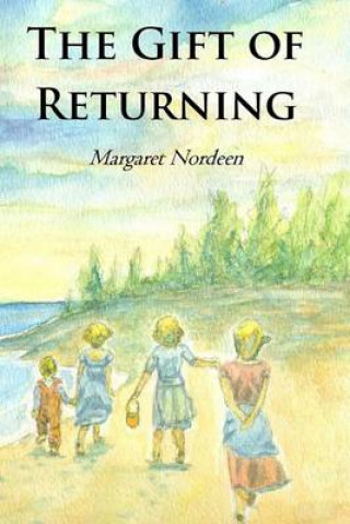 Książka The Gift of Returning Margaret Nordeen