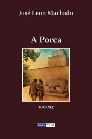 Könyv A Porca Jose Leon Machado