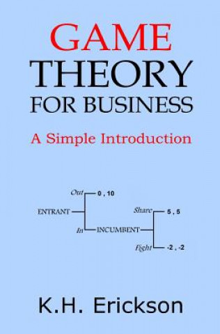 Kniha Game Theory for Business K H Erickson