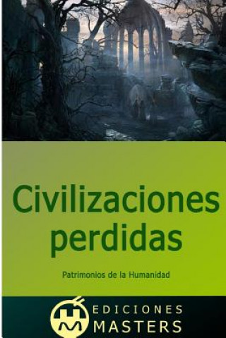 Carte Civilizaciones perdidas Adolfo Perez Agusti