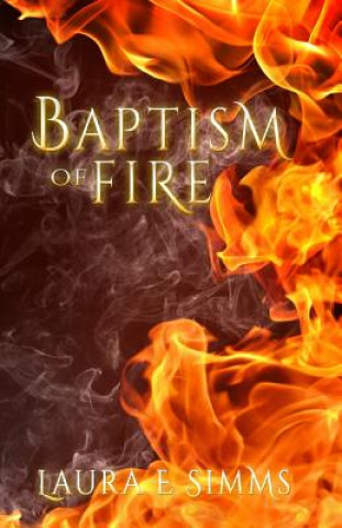 Carte Baptism of Fire Laura E Simms