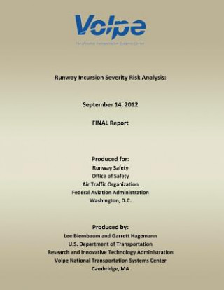 Knjiga Runway Incursion Severity Risk Analysis U S Department of Transportation-Faa