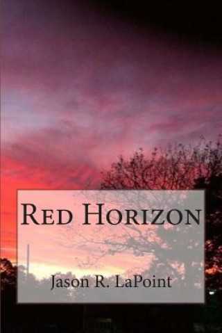 Buch Red Horizon Jason R Lapoint