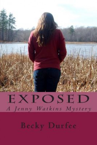 Książka Exposed: A Jenny Watkins Mystery Becky Durfee