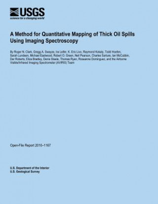 Kniha A Method for Quantitative Mapping of Thick Oil Spills Using Imaging Spectroscopy U S Department of the Interior
