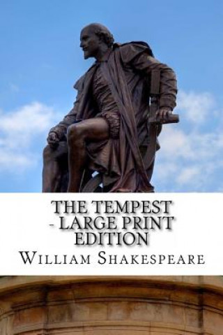 Kniha The Tempest - Large Print Edition: A Play William Shakespeare