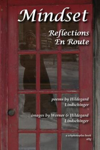 Kniha Mindset: Reflections En Route Hildegard Lindschinger