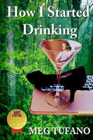Knjiga How I Started Drinking Meg Tufano