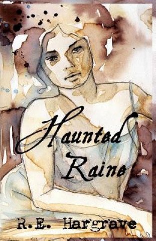 Kniha Haunted Raine R E Hargrave