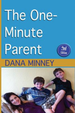 Könyv The One Minute Parent Dana Minney