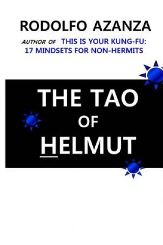 Knjiga The Tao of Helmut MR Rodolfo T Azanza Jr