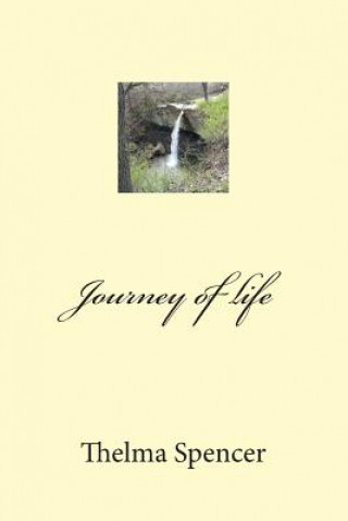 Książka Journey of life MS Thelma I Spencer
