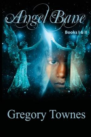 Könyv Angel Bane: Book I & II Gregory Townes