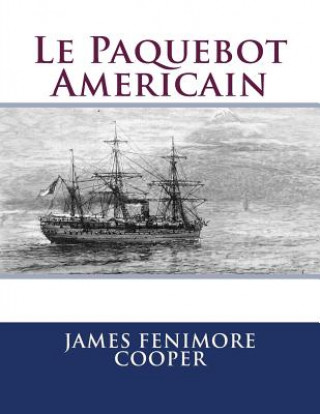 Carte Le Paquebot Americain M James Fenimore Cooper
