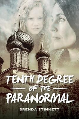 Kniha Tenth Degree of the Paranormal Brenda Stinnett