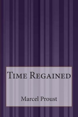 Knjiga Time Regained Marcel Proust