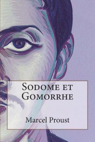 Könyv Sodome et Gomorrhe Marcel Proust