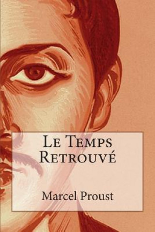 Книга Le Temps Retrouvé Marcel Proust