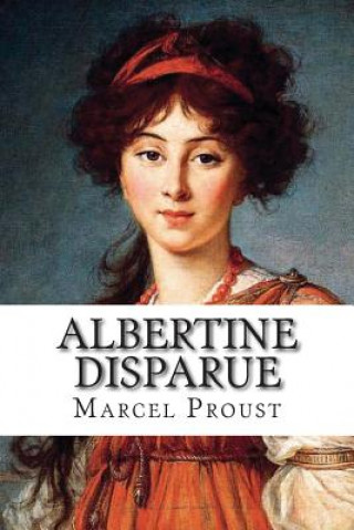 Könyv Albertine Disparue Marcel Proust