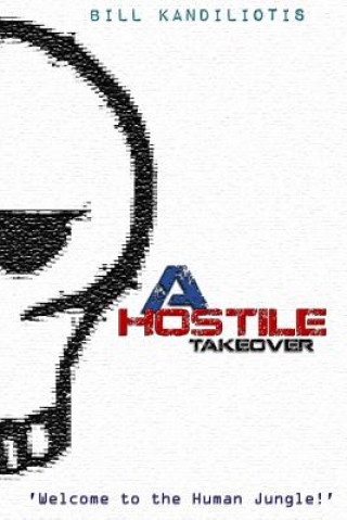 Książka A Hostile Takeover Bill Kandiliotis