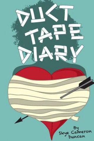 Carte Duct Tape Diary Skye Cameron Duncan