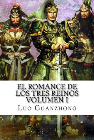 Книга El Romance de los Tres Reinos, Volumen I: Auge y caída de Dong Zhuo Luo Guanzhong