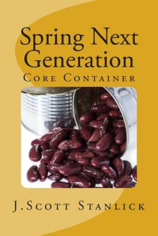 Buch Spring Next Generation: Core Container J Scott Stanlick