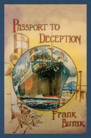 Carte Passport to Deception Frank Buyak