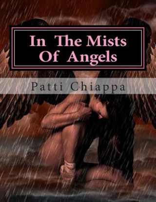 Carte In The Mists Of Angels Patti Chiappa