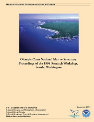 Carte Olympic Coast National Marine Sanctuary: Proceedings of the 1998 Research Workshop, Seattle, Washington U S Department of Commerce