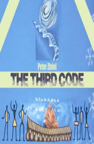 Knjiga Third Code Peter Ziniel